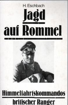 Jagd auf Rommel - Himmelfahrtskommandos britischer Ranger