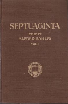 Septuaginta - id est vetus Testamentum Graece iuxta LXX interpretes - Band 1 und 2