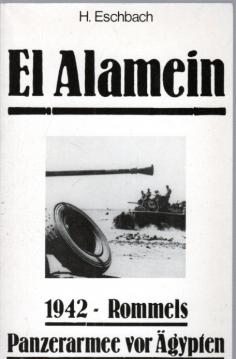 El Alamein- 1942- Rommels Panzerarmee vor Ägypten