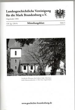 Mitteilungsblatt der Landesgeschichtlichen Vereinigung für die Mark Brandenburg e. V. 120. Jahrgang, Nr. 3(2019)