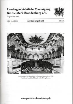 Mitteilungsblatt der Landesgeschichtlichen Vereinigung für die Mark Brandenburg e. V. 121. Jahrgang, Nr. 1(2020)