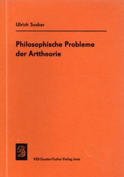 Philosophische Probleme der Arttheorie.