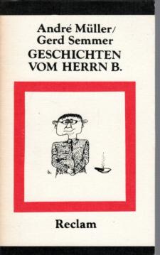 Geschichten vom Herrn B. Gesammelte Brecht-Anekdoten