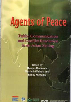 Agents of peace : public communication and conflict resolution in an Asian setting