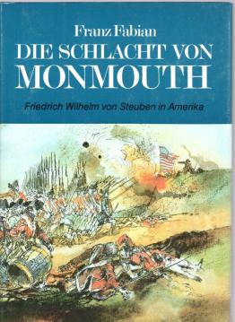 Die Schlacht von Monmouth, Friedrich Wilhelm von Steuben in Amerika