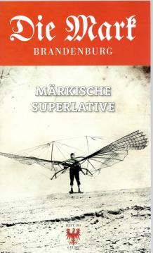 Märkische Superlative (Die Mark Brandenburg)