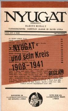 Nyugat und sein Kreis 1908 - 1941. Anhang: Magyar Csillag 1942 - 1944