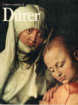L Opera Complete Di Dürer