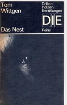 Das Nest. Kriminalroman.