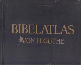 Bibelatlas in 21 Haupt- und 30 Nebenkarten. Mit drei alphabetischen Namen-Verzeichnissen.