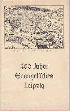 400 Jahre Evangelisches Leipzig