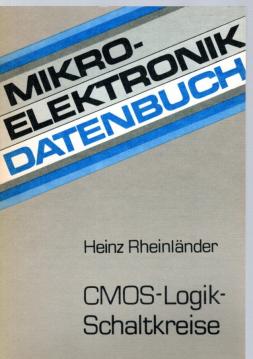 Mikroelektronik Datenbuch. CMOS-Logikschaltkreise