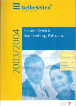 Gelbe Seiten Für den Bereich Brandenburg, Potsdam 2003/2004