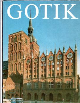 Gotik . Mit einer Einführung von E. Ullmann. Deutsche Baukunst
