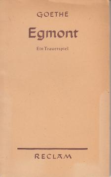 Egmont - Ein Trauerspiel in fünf Auszügen