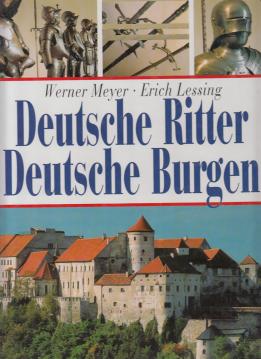 Deutsche Ritter. Deutsche Burgen