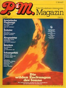 P. M. Peter Moosleitners interessantes Magazin. 6 / 1981