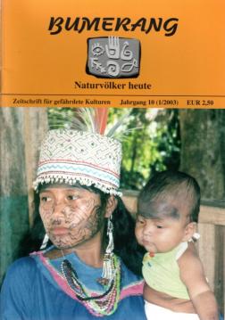 Bumerang. Indigene Völker heute. Zeitschriften für gefährdete Kulturen. 10. Jhg. (Heft I u. II)