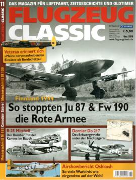 Flugzeug Classic. Das Magazin für Luftfahrt, Zeitgeschichte, Oldtimer. Nr. 11 Nov. 2018