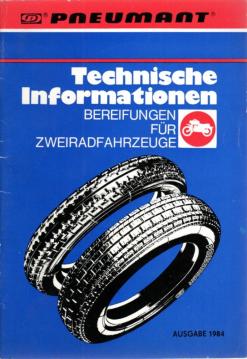 Technische Informationen Bereifungen für Zweiradfahrzeuge - Ausgabe 1984