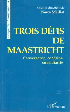 Trois défis de Maastricht