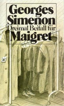 Dreimal Beifall für Maigret.