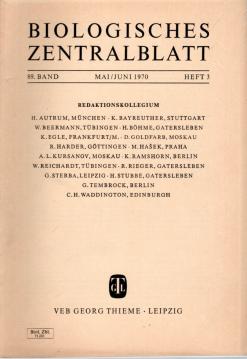 Biologisches Zentralblatt, 89. Band (1970), Heft 3 Mai/Juni