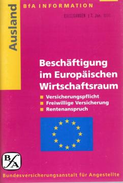 Beschäftigung im Europäischen Wirtschaftsraum im Rahmen der Verordnungen Nr. 1408/71 u. 574/72 EWG