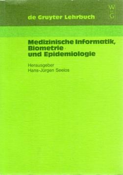 Medizinische Informatik, Biometrie und Epidemiologie (de Gruyter Lehrbuch)