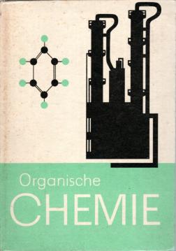 Organische Chemie. Lehrbuch für die Oberschule 9. und 10. Klasse