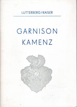 Garnison Kamenz von den Anfängen bis 1952