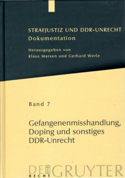 Strafjustiz und DDR-Unrecht: Gefangenenmisshandlung, Doping und sonstiges DDR-Unrecht