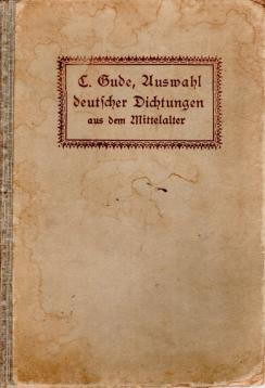 Auswahl deutscher Dichtungen aus dem Mittelalter