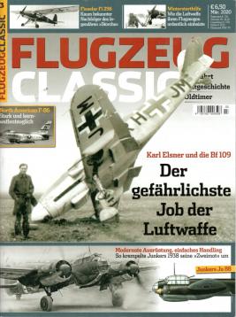Flugzeug Classic. Luftfahrt, Zeitgeschichte, Oldtimer. Nr. 3 März 2020