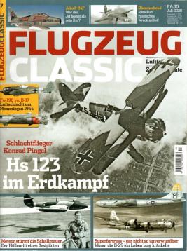 Flugzeug Classic. Luftfahrt, Zeitgeschichte, Oldtimer. Nr. 7 Juli 2020