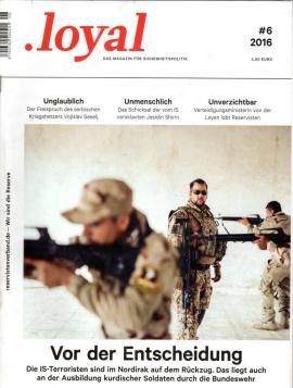 Loyal - Das Magazin für Sicherheitspolitik. 6/2016