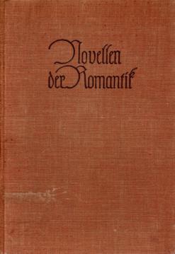 Novellen der Romantik. Herausgegeben von Max Hecker.