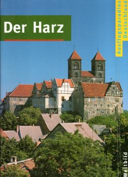 Ausflugsparadies Deutschland - Der Harz