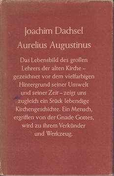 Aurelius Augustinus : ein Bild seines Lebens und Wirkens