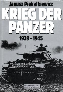 Krieg der Panzer. 1939 - 1945