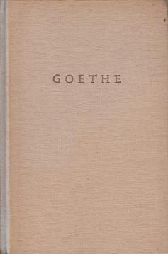 Goethes Werke in Auswahl . Fünfter Band