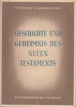Geschichte und Geheimnis des Neuen Testaments