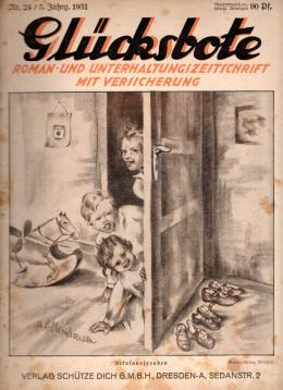 Glücksbote : Roman- u. Unterhaltungszeitschrift mit Versicherung, 5.Jahrg., Nr. 24(1931)