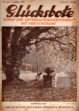 Glücksbote : Roman- u. Unterhaltungszeitschrift mit Versicherung, 5.Jahrg., Nr. 22(1931)