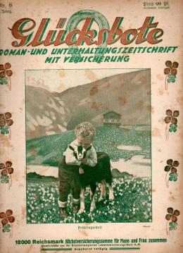 Glücksbote : Roman- u. Unterhaltungszeitschrift mit Versicherung, 3.Jahrg., Nr. 6(1929)