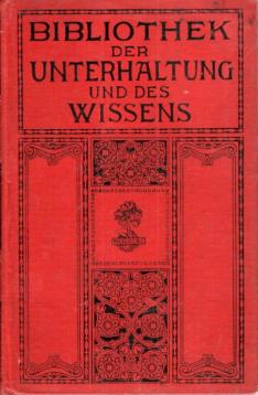 Bibliothek der Unterhaltung und des Wissens - 1914 - 11. Band