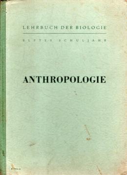 Anthropologie, Lehrbuch der Biologie für das elfte Schuljahr