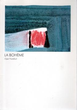 Programmheft Giacomo Puccini : La Boheme. Premiere 16. Juni 1984.