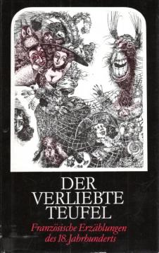 Der verliebte Teufel : franz. Erzählungen d. 18. Jh.
