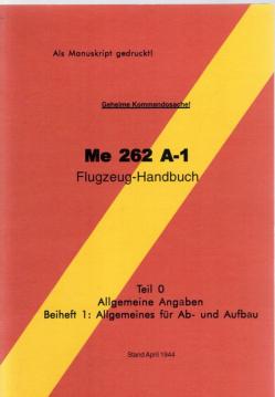 Flugzeug-Handbuch Me 262 A-1 : Teil 0, Allgemeine Angaben